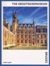 9789493039131 The Gruuthusemuseum Bruges - Visitor's guide