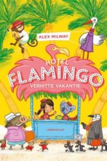 Milway , Alex - Hotel Flamingo - Verhitte vakantie