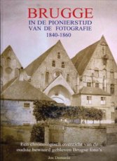 Demarée Jos - Brugge in de pionierstijd van de fotografie 1840-1860